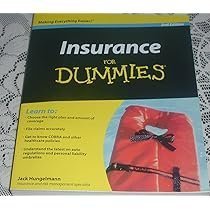 Insurance Explained for Dummies: A Simple Guide to Understanding Insurance Basics